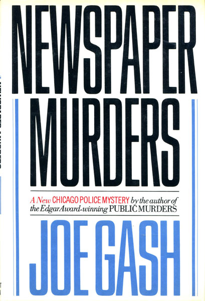 Newspaper Murders. [GRANGER,BILL].GASH,JOE