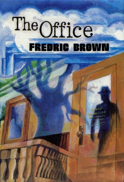 The Office. FREDRIC BROWN