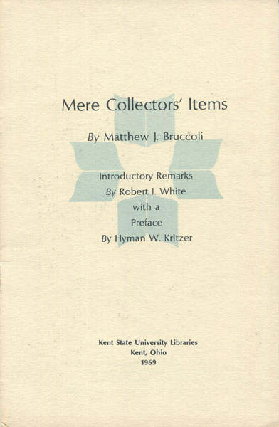 Mere Collectors' Items. MATTHEW J. BRUCCOLI