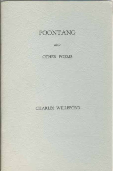 Poontang And Other Poems. CHARLES WILLEFORD