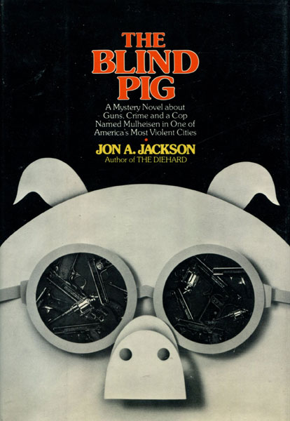 The Blind Pig. JON A. JACKSON