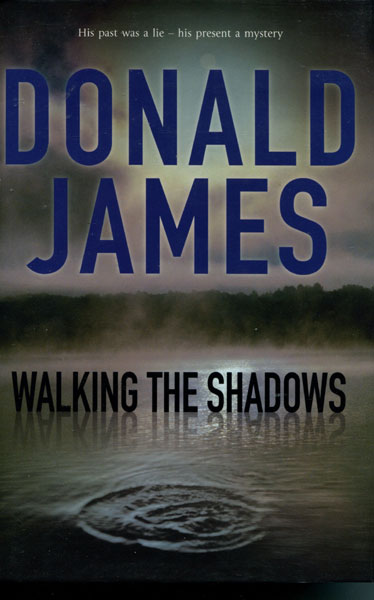 Walking The Shadows. DONALD JAMES