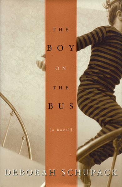 The Boy On The Bus.  DEBORAH SCHUPACK