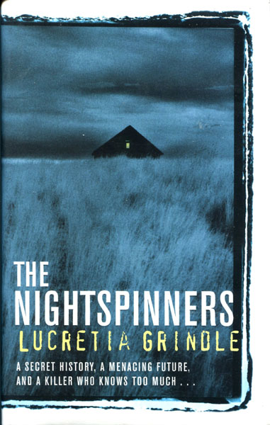 The Nightspinners. LUCRETIA GRINDLE