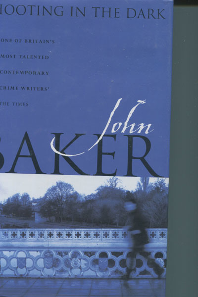 Shooting In The Dark. JOHN BAKER