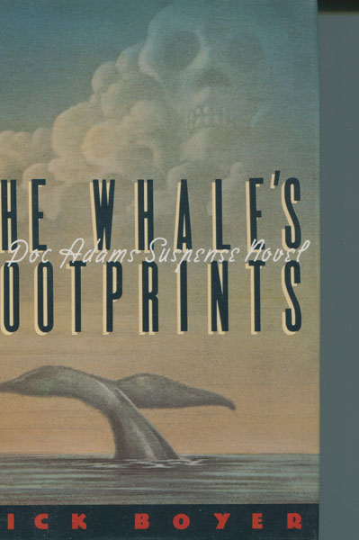 The Whale's Footprints. RICK BOYER