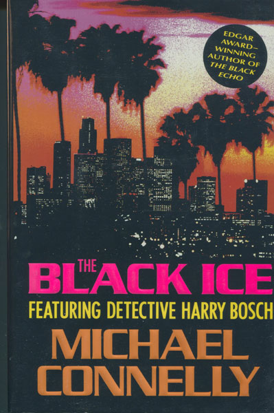 The Black Ice. MICHAEL CONNELLY