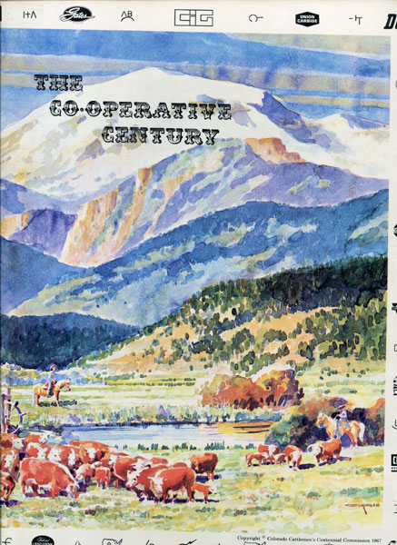 The Co-Operative Century COLORADO CATTLEMEN'S CENTENNIAL COMMISSION