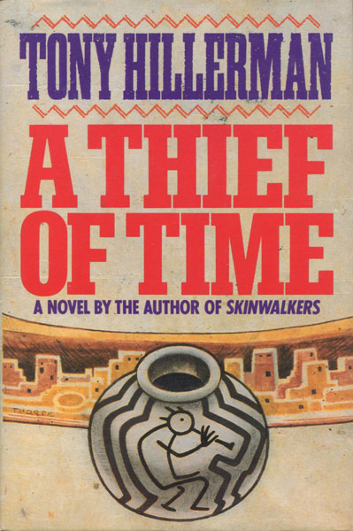 A Thief Of Time. TONY HILLERMAN
