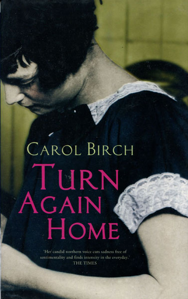 Turn Again Home. CAROL BIRCH