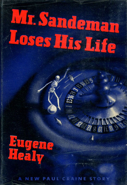 Mr. Sandeman Loses His Life EUGENE HEALY