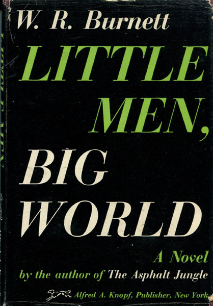 Little Men, Big World. W.R. BURNETT