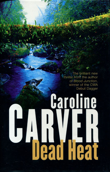 Dead Heat. CAROLINE CARVER