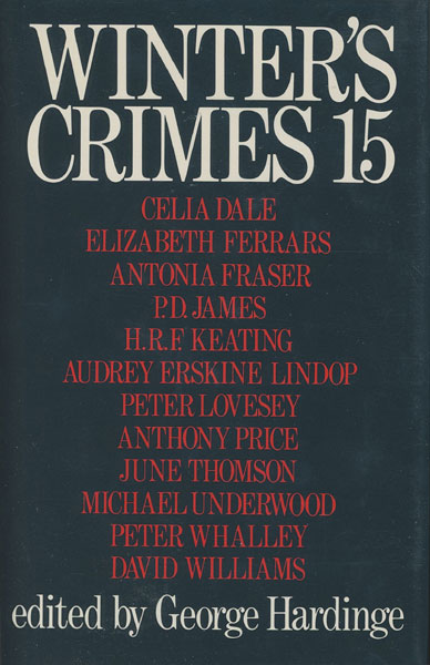 Winter's Crimes 15. HARDINGE, GEORGE [EDITED BY].