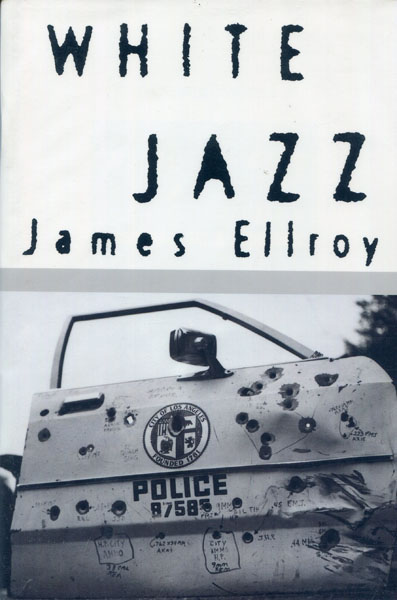 White Jazz. JAMES ELLROY
