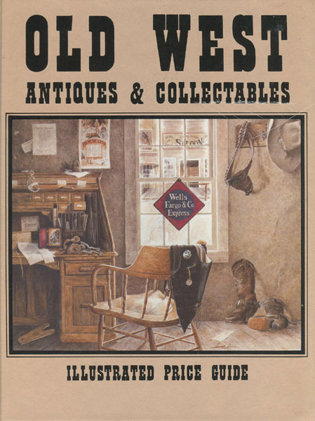 Old West Antiques & Collectables. Various Authors