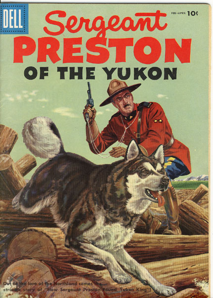 Sergeant Preston Of The Yukon. Vol. 1, No. 18, Feb.-Apr., 1956. 