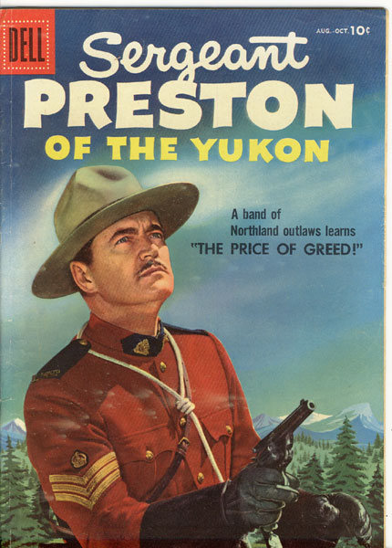 Sergeant Preston Of The Yukon. Vol. 1, No. 20, Aug.-Oct., 1956. 