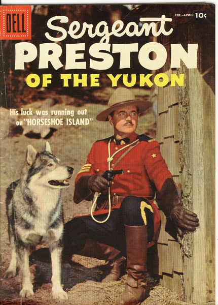 Sergeant Preston Of The Yukon. Vol. 1, No. 22, Feb.-Apr., 1957. 