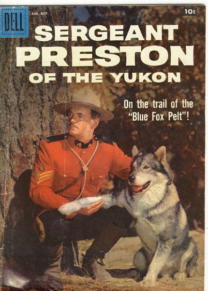 Sergeant Preston Of The Yukon. Vol. 1, No. 28, Aug.-Oct., 1958. 