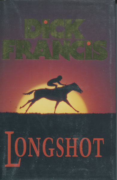 Longshot. DICK FRANCIS