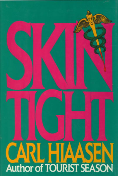 Skin Tight. CARL HIASSEN