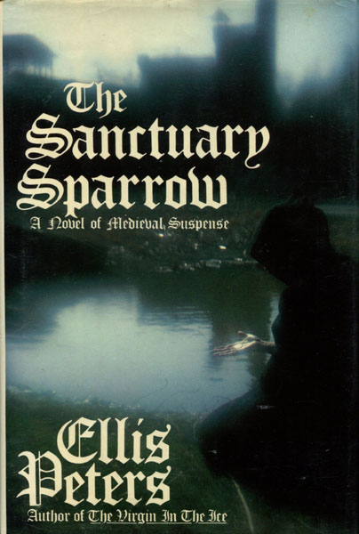 The Sanctuary Sparrow. ELLIS PETERS