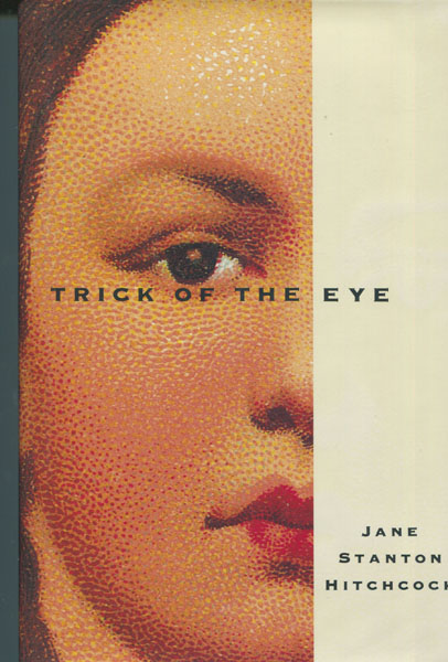 Trick Of The Eye. JANE STANTON HITCHCOCK