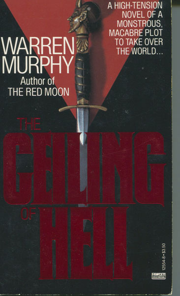The Ceiling Of Hell. WARREN MURPHY