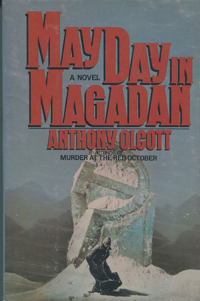May Day In Magadan. ANTHONY OLCOTT