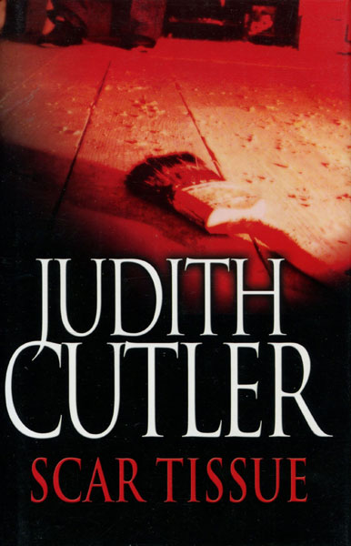 Scar Tissue. JUDITH CUTLER