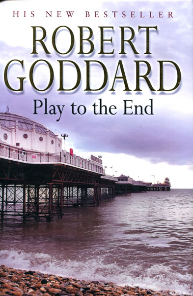 Play To The End. ROBERT GODDARD
