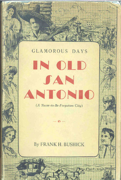 Glamorous Days. FRANK H. BUSHICK