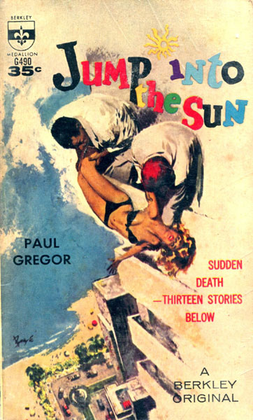 Jump Into The Sun. PAUL GREGOR