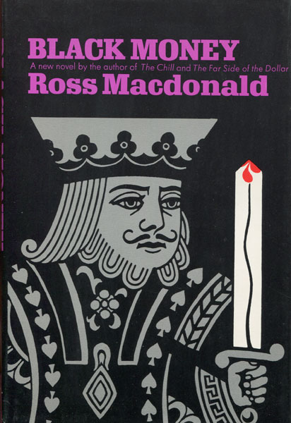 Black Money. ROSS MACDONALD