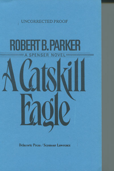 A Catskill Eagle. ROBERT B. PARKER
