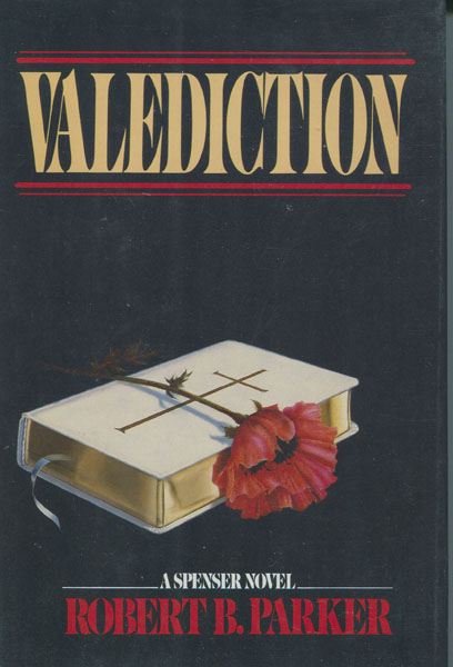 Valediction. ROBERT B. PARKER