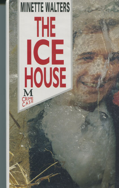 The Ice House. MINETTE WALTERS