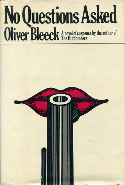 No Questions Asked. OLIVER BLEECK