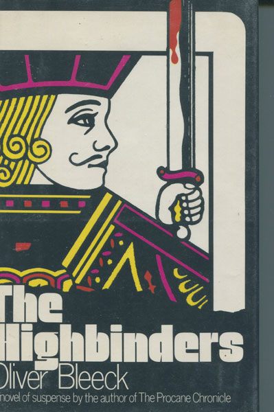 The Highbinders. OLIVER BLEECK