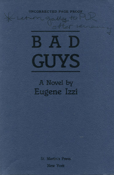 Bad Guys. EUGENE IZZI