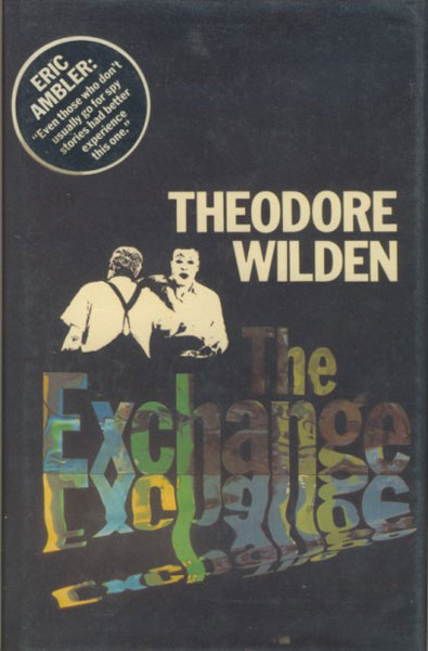 The Exchange. THEODORE WILDEN