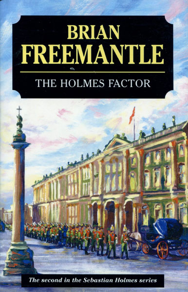 The Holmes Factor. BRIAN FREEMANTLE