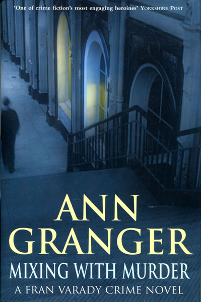 Mixing With Murder. ANN GRANGER