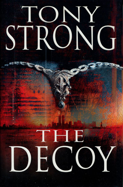 The Decoy. TONY STRONG