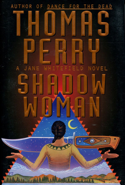 Shadow Woman. THOMAS PERRY
