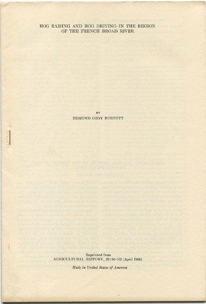 Hog Raising And Hog Driving In The Region Of The French Broad River. EDMUND CODY BURNETT