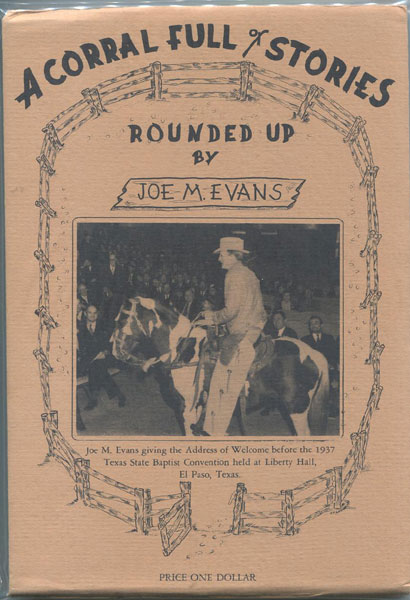 A Corral Full Of Stories. JOE M. EVANS