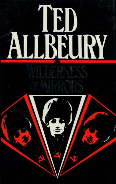 A Wilderness Of Mirrors. TED ALLBEURY