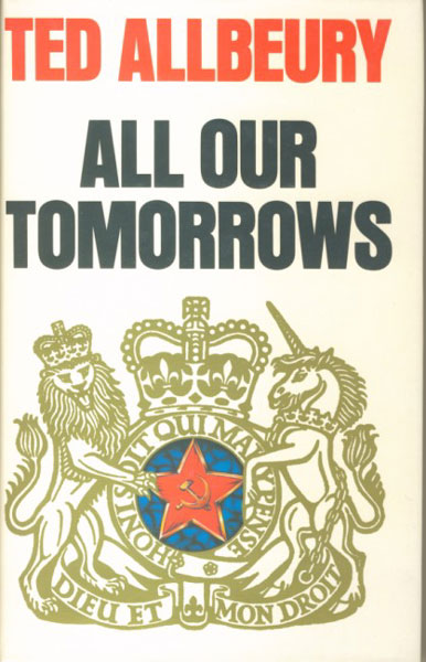 All Our Tomorrows. TED ALLBEURY